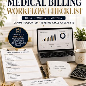 May include: A medical billing workflow checklist document set featuring a daily checklist, claims follow-up tracker, and a laptop displaying revenue cycle data. The materials include a gold-accented clipboard, a spiral notebook, and a calculator.