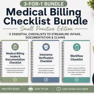 May include: A 3-for-1 medical billing checklist bundle for small practices, featuring three spiral-bound documents titled Medical Billing Intake & Documentation Checklist, Insurance Verification Checklist, and Workflow Checklist with icons and descriptive text.