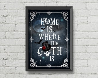 Arte gótico, El hogar es donde está el gótico, póster gótico, póster tipográfico, arte oscuro, arte gótico, decoración de calaveras, decoración gótica del hogar, decoración de pared gótica