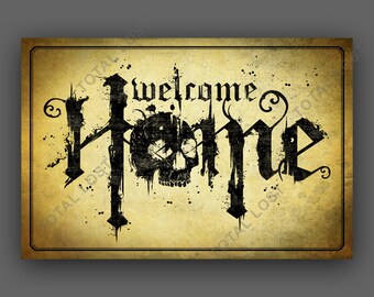 Welcome home sign,gothic sign,gothic decor,gothic skulls,skulls signs,home decor,welcome signs,skulls decor,typographic signs,calligraphy