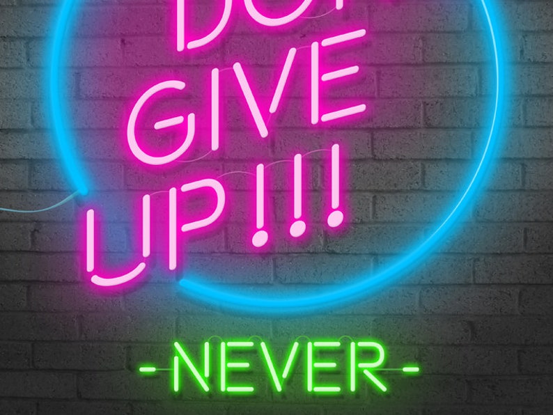 Motivation poster,Don't give up,typographic poster,art,digital print,typographic,home decor,wall decor,inspiration,neon lights,gift ideas image 5