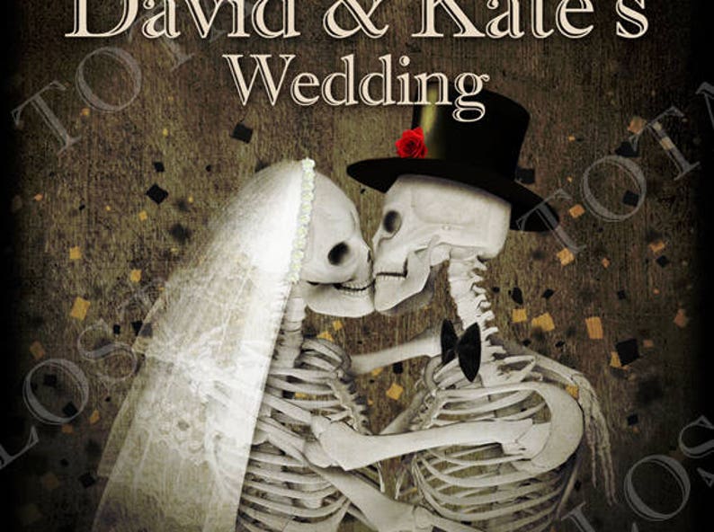 May include: A wedding invitation featuring a skeleton couple in a romantic embrace. The bride is wearing a white veil and the groom is wearing a top hat. The text "David & Kate's Wedding" is displayed at the top of the image.