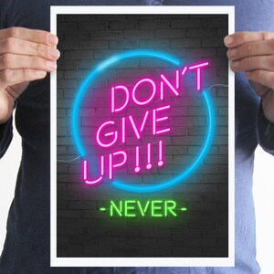 Motivation poster,Don't give up,typographic poster,art,digital print,typographic,home decor,wall decor,inspiration,neon lights,gift ideas image 4