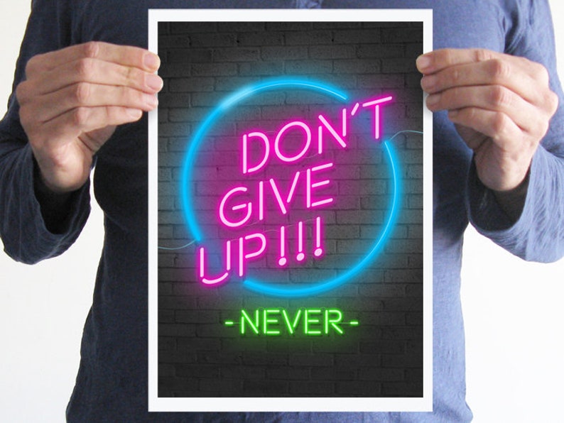 Motivation poster,Don't give up,typographic poster,art,digital print,typographic,home decor,wall decor,inspiration,neon lights,gift ideas image 4