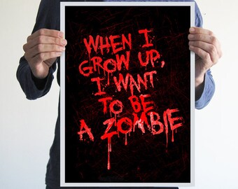 Zombies poster,walking dead,zombies prints,gothic art,typographic poster,zombie decor,home decor,horror wall art,horror decor,black art