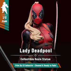 Peut inclure: Une statue de collection en résine Lady Deadpool à l'échelle 1/6 avec un costume texturé rouge et noir, une queue de cheval blonde et un katana. Le texte indique Lady Deadpool, Collectible Resin Statue, Print By XX industrie - Cleaned & Ready to Paint.