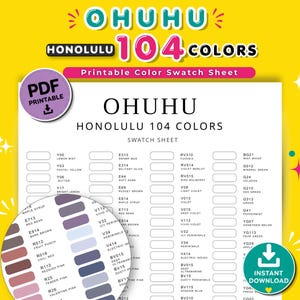 May include: A printable PDF color swatch sheet for Ohuhu Honolulu 104 markers. The document features a grid of empty rectangular boxes labeled with color codes and names, accompanied by a circular inset showing a sample of colored swatches.