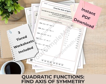 Algebra 1 Find Quadratic Function Axis of Symmetry: 3 Differentiated Printable Riddle Worksheets