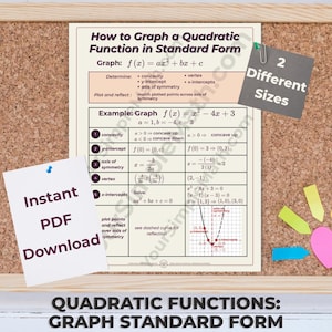 May include: An educational poster titled How to Graph a Quadratic Function in Standard Form, featuring mathematical formulas, a step-by-step example, and a coordinate graph. The poster includes notes stating 2 Different Sizes and Instant PDF Download.