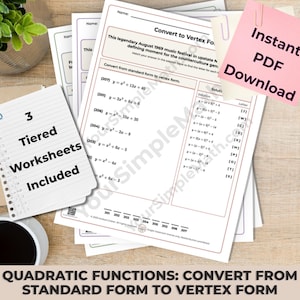 May include: A set of printed math worksheets titled Convert to Vertex Form, featuring quadratic equations and a solution bank. A pink sticky note reads Instant PDF Download, and a white note reads 3 Tiered Worksheets Included.