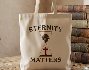 Eternity Matters canvas draagtas | Christelijke tas voor bediening | Bijbelstudietas | Cadeau voor missionarissen | Herbruikbare katoenen draagtas