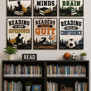 May include: Six framed wall posters featuring motivational text and illustrations. The prints display phrases like Read Like a Champion, Reading Builds Strong Minds, Books Are Training For Your Brain, Reading Is Your Superpower, Readers Never Quit, and Reading Builds Confidence.