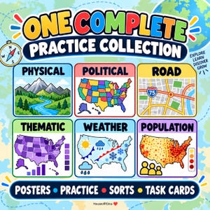 May include: A colourful educational poster titled ONE COMPLETE PRACTICE COLLECTION featuring six map types: physical, political, road, thematic, weather, and population. Includes a compass, globe, and the text POSTERS, PRACTICE, SORTS, TASK CARDS.