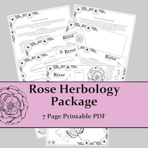 May include: A 7-page printable PDF Rose Herbology package featuring black and white floral illustrations. The document includes informational sheets, preparation guides, and fillable sections with text such as Rose Herbology Package.