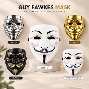 Peut inclure: Cinq masques de Guy Fawkes étiquetés Anonymous et V for Vendetta. La collection comprend un masque argenté métallique, un masque doré métallique, un masque noir brillant avec des accents dorés, un masque blanc classique et un masque blanc avec eye-liner.