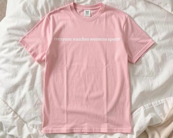 everyone watches womens sports T-Shirt | Womens Sports Silhouette Feminism PWHL WNBA NWSL Tee