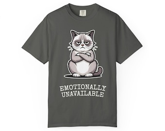 Comfort Colors® Annoyed Cat Shirt, Emotionally Unavailable Tee, Funny Sarcastic Cat Lover Gift, Introvert Cat Shirt, Humor Graphic Tee