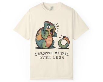 Comfort Colors® Lizard Shirt, I Dropped My Tail Tee, Funny Lizard Meme Gift, Sarcastic Drama Reptile Shirt, Trending Animal Tee