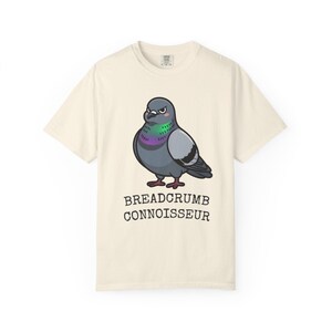 Comfort Colors® Pigeon Shirt, Breadcrumb Connoisseur Tee, Birds Arent Real Meme Gift, Sarcastic Rock Dove Shirt, Trending Tee image 2