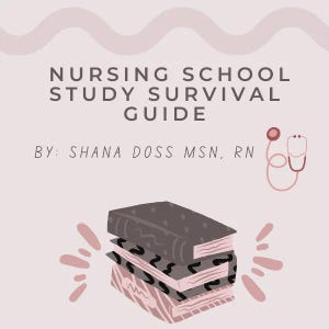 Könnte beinhalten: Hellrosa Grafik mit dem Text "NURSING SCHOOL STUDY SURVIVAL GUIDE" und "BY: SHANA DOSS MSN, RN". Das Bild enthält einen Stapel Bücher und eine Stethoskop-Illustration.