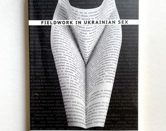 Fieldwork in Ukrainian Sex - by Oksana Zabuzhko - translated by Halyna Hryn - Paperback Book