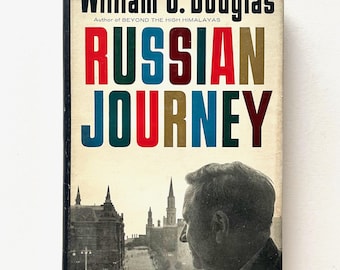 Russian Journey - by William O. Douglas - Vintage Hardcover Book
