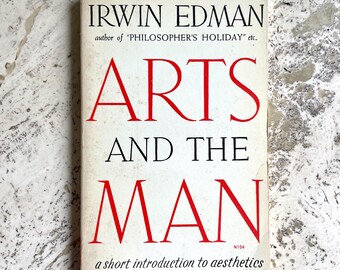 Arts and the Man - by Irwin Edman - Vintage Paperback Book