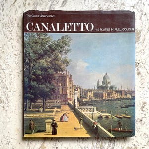 Canaletto - by Adrian Eeles - Vintage Hardcover Art Book