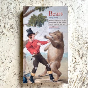 Bears - a Brief History - by Bernd Brunner - translated by Lori Lantz - Paperback Book