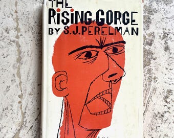 The Rising Gorge - by S. J. Perelman - Vintage Hardcover Book