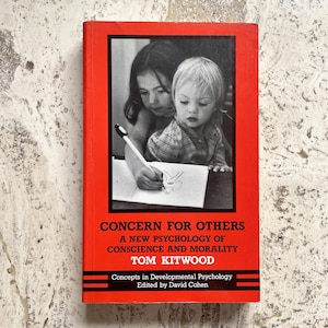 Concern for Others - a New Psychology of Conscience & Morality - by Tom Kitwood - Vintage Paperback