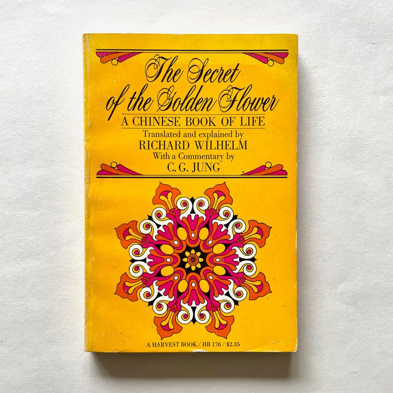 The Secret of the Golden Flower a Chinese Book of Life Richard Wilhelm with commentary by C. G. Jung image 1