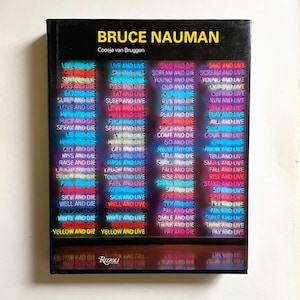 Bruce Nauman - by Coosje van Bruggen - Vintage Hardcover Art Book