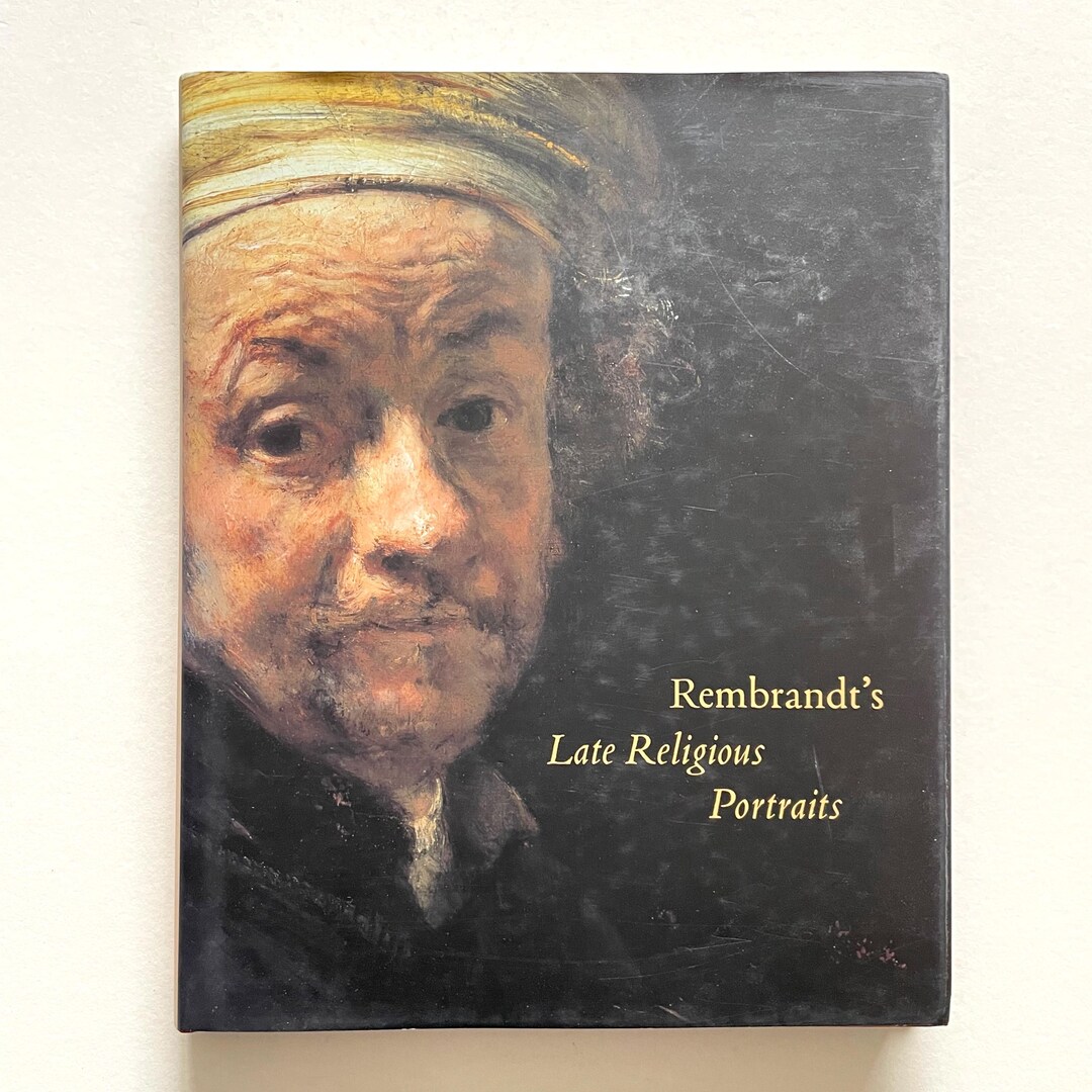 Rembrandt's Late Religious Portraits - by Arthur K. Wheelock ...