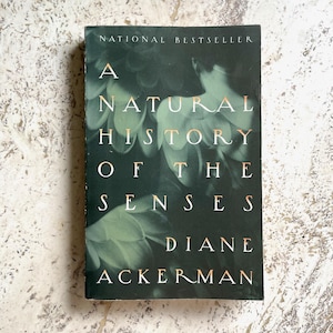 A Natural History of the Senses - by Diane Ackerman - Paperback Book