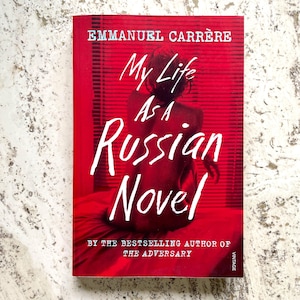 My Life as a Russian Novel - a Memoir - by Emmanuel Carrere - Paperback Book