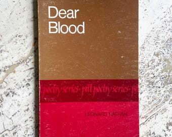 Dear Blood - by Leonard Nathan - Vintage Paperback Poetry Book
