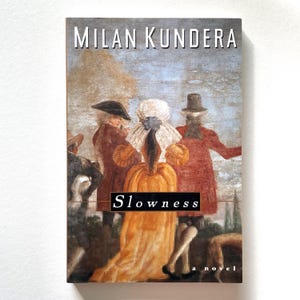 Slowness - by Milan Kundera - Paperback Book