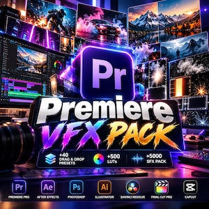 May include: A digital Premiere VFX Pack display featuring the Pr logo, bold text, and icons for software including Premiere Pro, After Effects, Photoshop, Illustrator, DaVinci Resolve, Final Cut Pro, and CapCut, with 40 presets, 500 LUTs, and 5000 SFX.