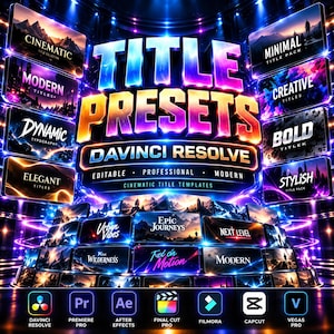 May include: A digital graphic displaying Title Presets for DaVinci Resolve with glowing neon text and multiple rectangular preview windows featuring various styles like Cinematic, Modern, Dynamic, Elegant, Minimal, Creative, Bold, and Stylish.