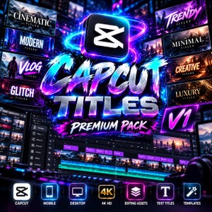 Könnte beinhalten: Eine digitale Grafik für ein CapCut Titles Premium Pack V1 mit dem CapCut-Logo, neonblau und violett leuchtendem Text sowie verschiedenen Vorschaubildern für filmische, moderne, Vlog-, Glitch-, trendige, minimale, kreative und luxuriöse Titelstile.