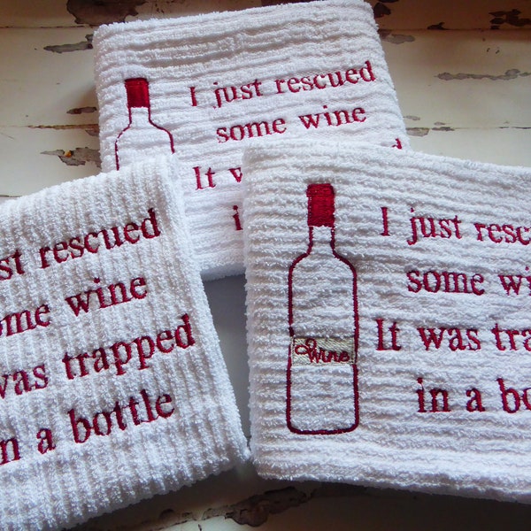 Kitchen, wine bar mop towel, custom embroidery, I just rescued some wine, it was trapped in a bottle, wine bottle, wine bar mop, terry cloth