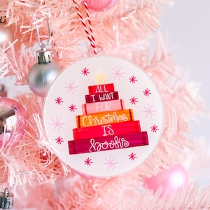 All I Want For Christmas is Books Christmas Ornament - Acrylic Ornament - Holiday Ornament