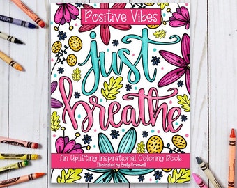 Inspirational Coloring Book - Positive Vibes - Adult Coloring Book - Cute Coloring Book - Anxiety Gift