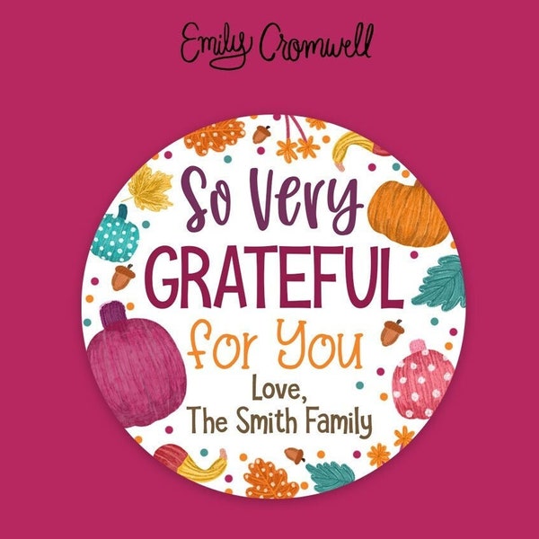 Happy Thanksgiving Stickers - So Very Grateful for You - Thanksgiving Favor Labels - Thanksgiving Treat Bags - Pumpkin - Sheet of 12 or 24