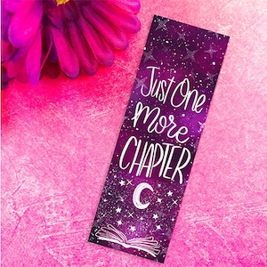 Just One More Chapter Celestial Bookmark - Astronomy Bookmark - Matte Bookmark - Illustrated Bookmark - Bookish