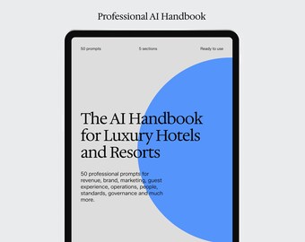 May include: A digital tablet displaying the Professional AI Handbook for Luxury Hotels and Resorts. The screen features black text on a light grey background with a large blue circle, listing 50 prompts, 5 sections, and ready to use status.