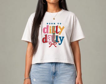 Dilly Dally graphic Tee | Casual Phrase Shirt, Relaxed Boxy Fit