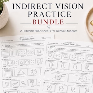 以下が含まれることがあります： 歯科学生向けの「Indirect Vision Practice Bundle」と題された2枚の白い印刷可能なワークシート。ページには、形状、歯の解剖学、および歯科環境でのミラーコントロール練習用のトレース演習の黒い線画が記載されています。