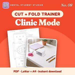 May include: A Dental Student Studios Cut + Fold Trainer Clinic Mode PDF template featuring a paper craft layout with dental diagrams, alongside a photograph of a folded white paper model, pink scissors, a dental mirror, and a notebook.